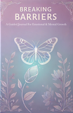 Breaking Barriers A guide journal for Emotional & Mental Growth PHYSICAL SIGNED BOOK